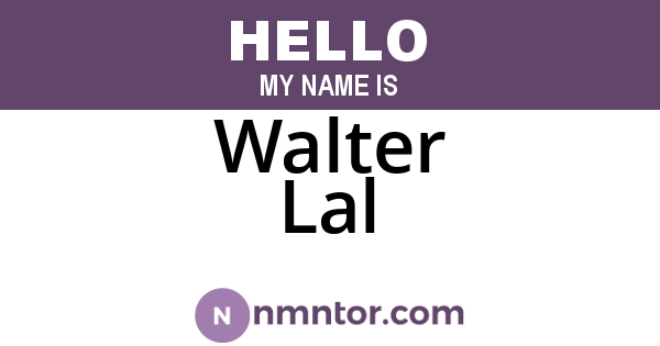 Walter Lal