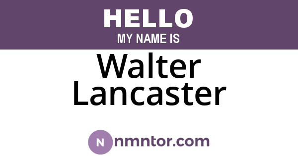 Walter Lancaster