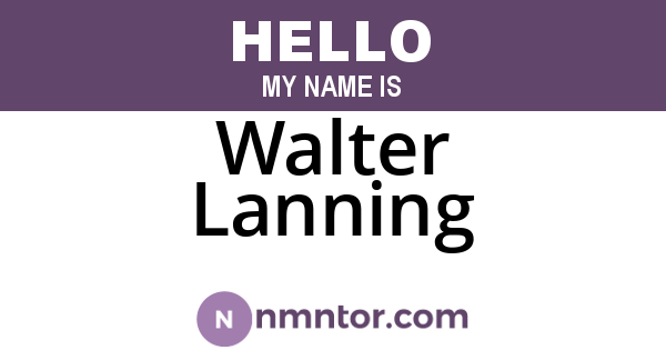 Walter Lanning