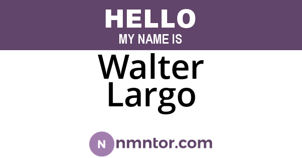 Walter Largo