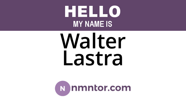 Walter Lastra