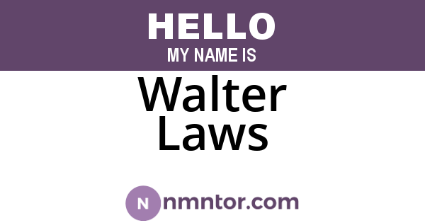 Walter Laws