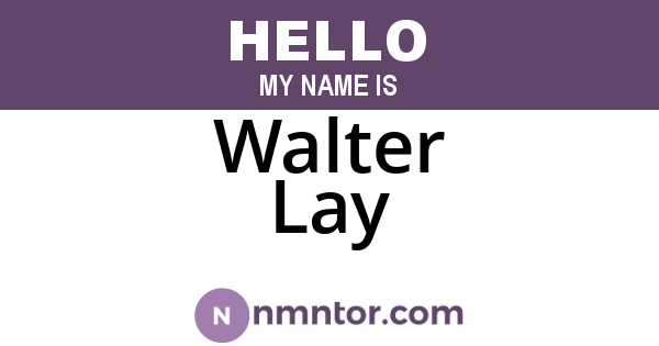 Walter Lay