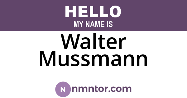 Walter Mussmann
