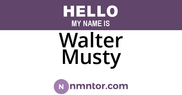Walter Musty