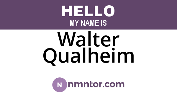Walter Qualheim