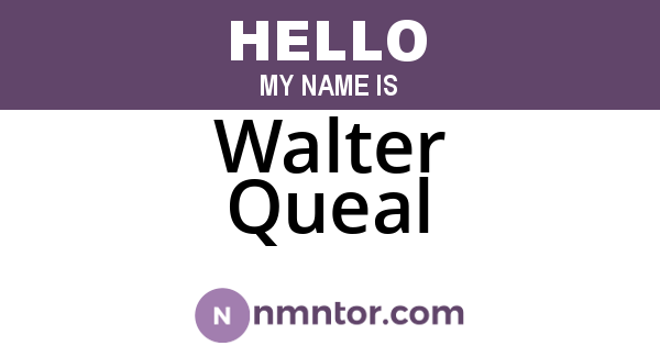 Walter Queal
