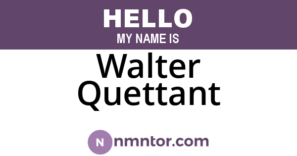 Walter Quettant