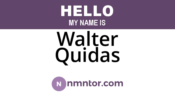 Walter Quidas