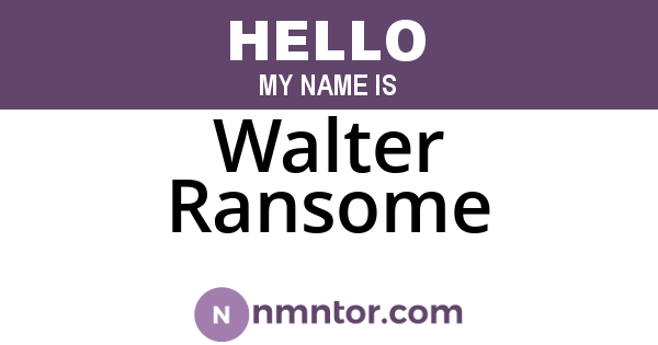 Walter Ransome