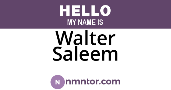 Walter Saleem