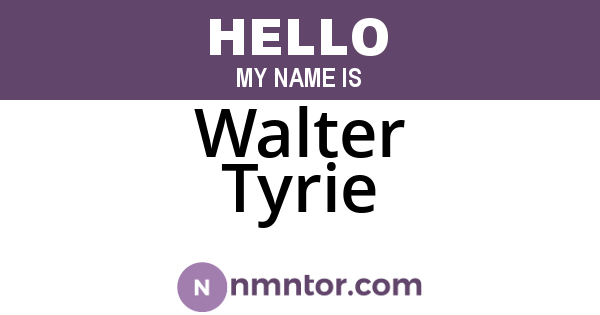 Walter Tyrie