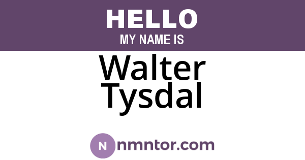 Walter Tysdal