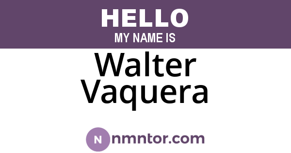Walter Vaquera