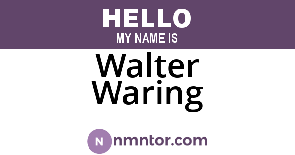 Walter Waring