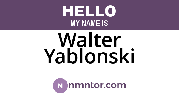 Walter Yablonski