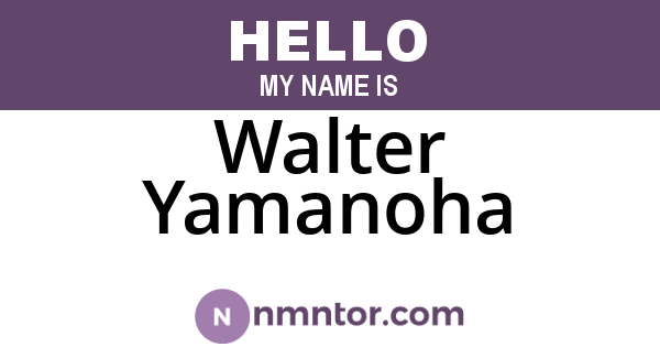 Walter Yamanoha