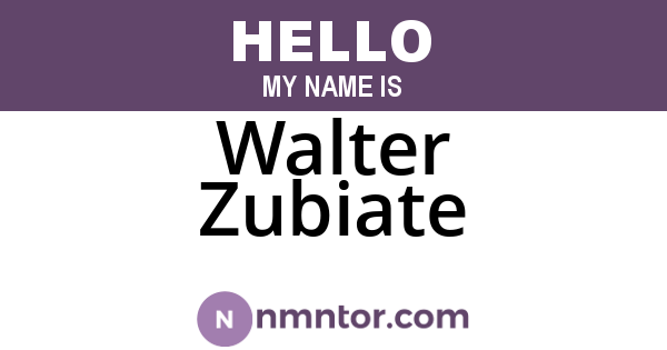 Walter Zubiate