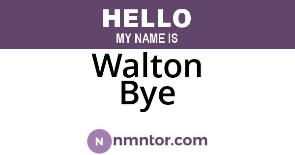 Walton Bye