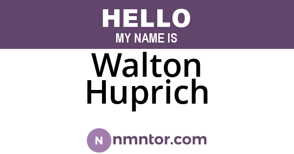 Walton Huprich
