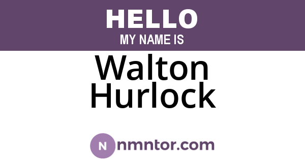 Walton Hurlock