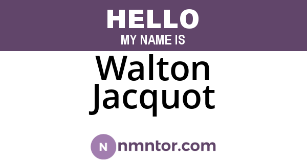 Walton Jacquot