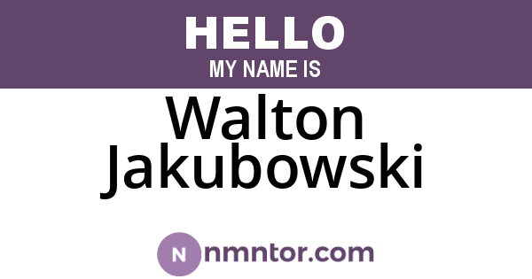 Walton Jakubowski