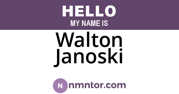 Walton Janoski