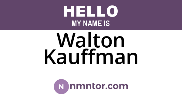 Walton Kauffman