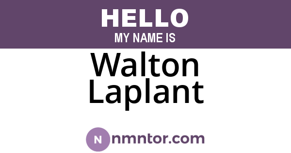 Walton Laplant