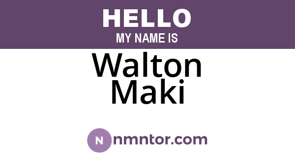 Walton Maki