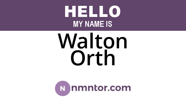 Walton Orth