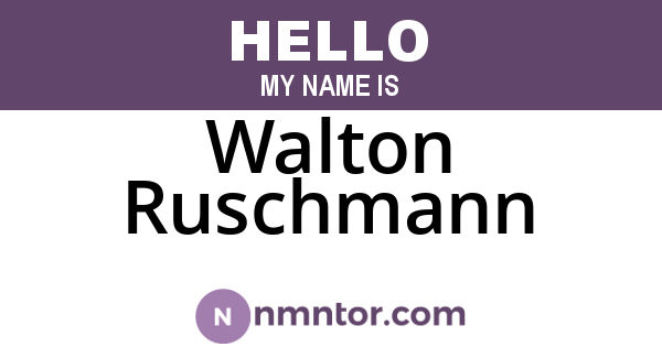 Walton Ruschmann