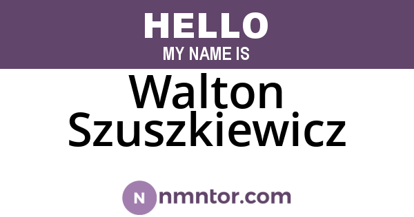 Walton Szuszkiewicz