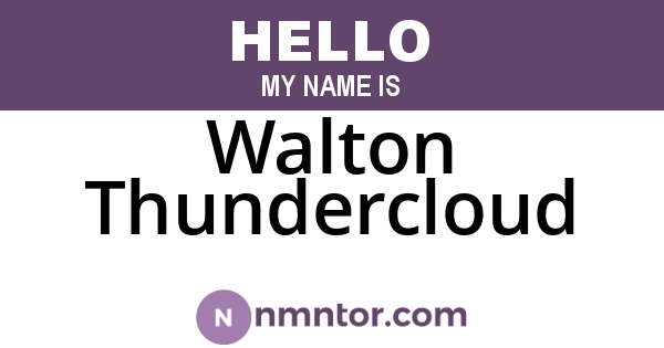 Walton Thundercloud