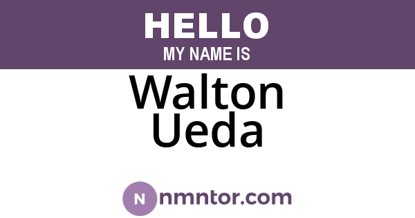 Walton Ueda