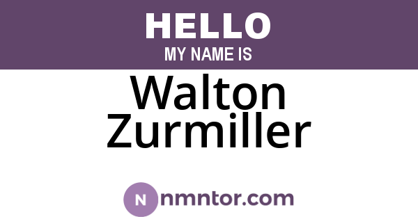 Walton Zurmiller