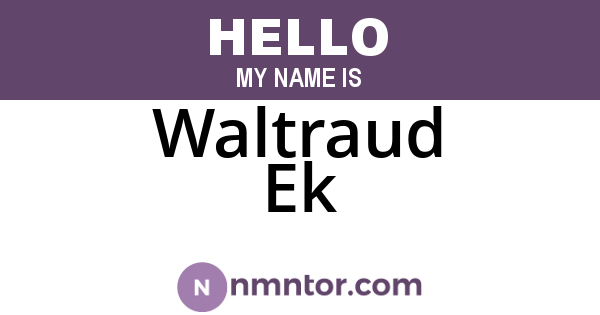 Waltraud Ek