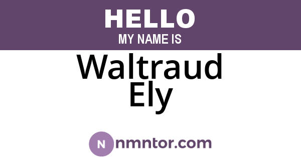 Waltraud Ely