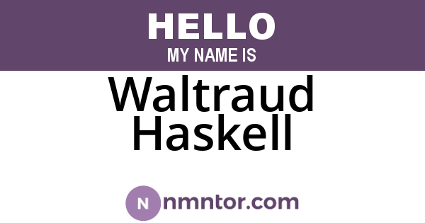 Waltraud Haskell
