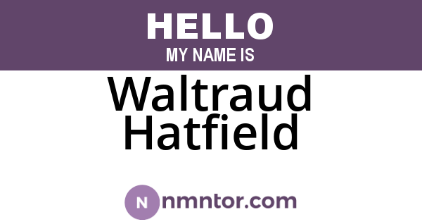 Waltraud Hatfield