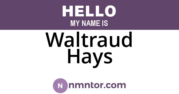 Waltraud Hays
