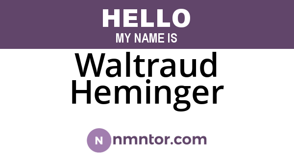 Waltraud Heminger