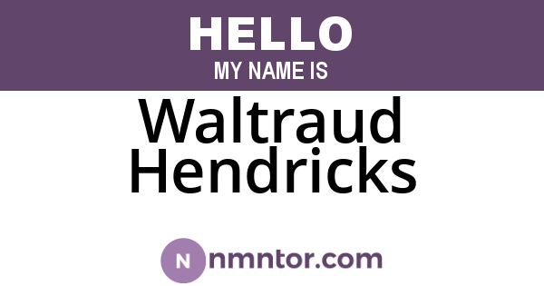 Waltraud Hendricks