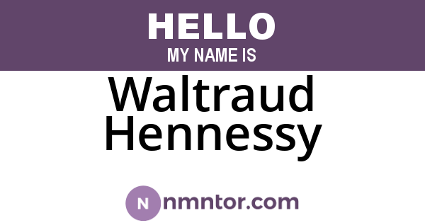 Waltraud Hennessy
