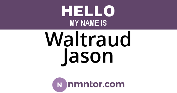Waltraud Jason
