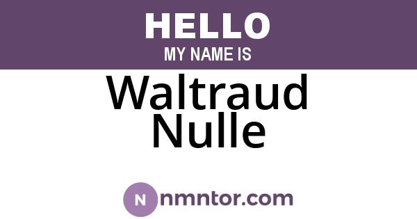 Waltraud Nulle