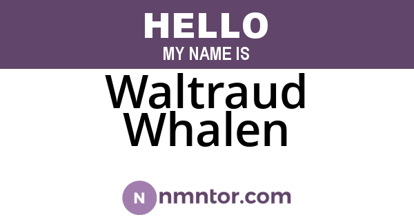 Waltraud Whalen