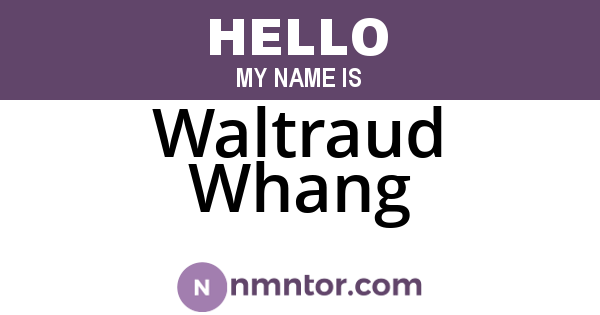 Waltraud Whang