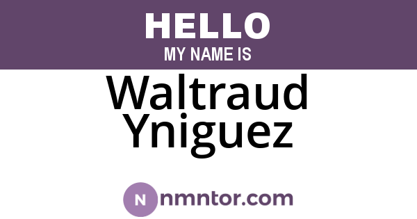 Waltraud Yniguez